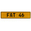 FAT 46  - Yellow Aluminum Street Sign Mancave Euro Plate Name Door Sign Wall