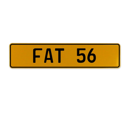 FAT 56  - Yellow Aluminum Street Sign Mancave Euro Plate Name Door Sign Wall