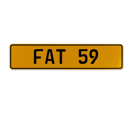 FAT 59  - Yellow Aluminum Street Sign Mancave Euro Plate Name Door Sign Wall
