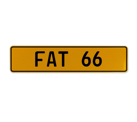 FAT 66  - Yellow Aluminum Street Sign Mancave Euro Plate Name Door Sign Wall