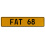 FAT 68  - Yellow Aluminum Street Sign Mancave Euro Plate Name Door Sign Wall