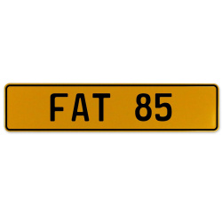 FAT 85  - Yellow Aluminum Street Sign Mancave Euro Plate Name Door Sign Wall