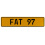 FAT 97  - Yellow Aluminum Street Sign Mancave Euro Plate Name Door Sign Wall