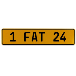 1 FAT 24  - Yellow Aluminum Street Sign Mancave Euro Plate Name Door Sign Wall