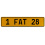 1 FAT 28  - Yellow Aluminum Street Sign Mancave Euro Plate Name Door Sign Wall