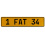 1 FAT 34  - Yellow Aluminum Street Sign Mancave Euro Plate Name Door Sign Wall