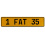 1 FAT 35  - Yellow Aluminum Street Sign Mancave Euro Plate Name Door Sign Wall