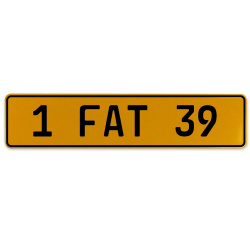 1 FAT 39  - Yellow Aluminum Street Sign Mancave Euro Plate Name Door Sign Wall