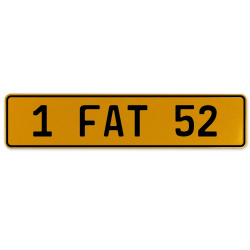 1 FAT 52  - Yellow Aluminum Street Sign Mancave Euro Plate Name Door Sign Wall