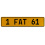 1 FAT 61  - Yellow Aluminum Street Sign Mancave Euro Plate Name Door Sign Wall