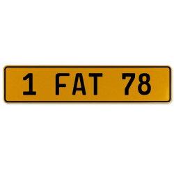 1 FAT 78  - Yellow Aluminum Street Sign Mancave Euro Plate Name Door Sign Wall