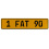 1 FAT 90  - Yellow Aluminum Street Sign Mancave Euro Plate Name Door Sign Wall