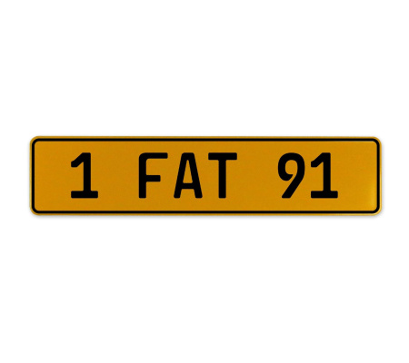 1 FAT 91  - Yellow Aluminum Street Sign Mancave Euro Plate Name Door Sign Wall