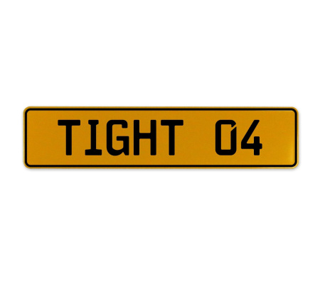 TIGHT 04  - Yellow Aluminum Street Sign Mancave Euro Plate Name Door Sign Wall