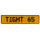 TIGHT 65  - Yellow Aluminum Street Sign Mancave Euro Plate Name Door Sign Wall