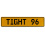 TIGHT 96  - Yellow Aluminum Street Sign Mancave Euro Plate Name Door Sign Wall