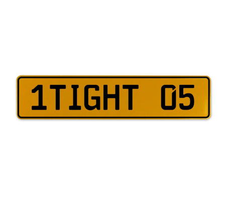 1TIGHT 05  - Yellow Aluminum Street Sign Mancave Euro Plate Name Door Sign Wall