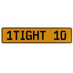 1TIGHT 10  - Yellow Aluminum Street Sign Mancave Euro Plate Name Door Sign Wall