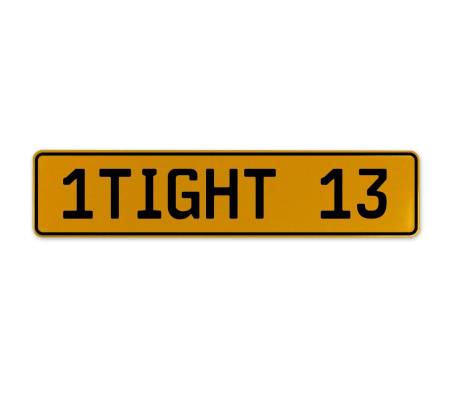 1TIGHT 13  - Yellow Aluminum Street Sign Mancave Euro Plate Name Door Sign Wall