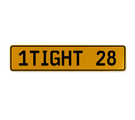 1TIGHT 28  - Yellow Aluminum Street Sign Mancave Euro Plate Name Door Sign Wall