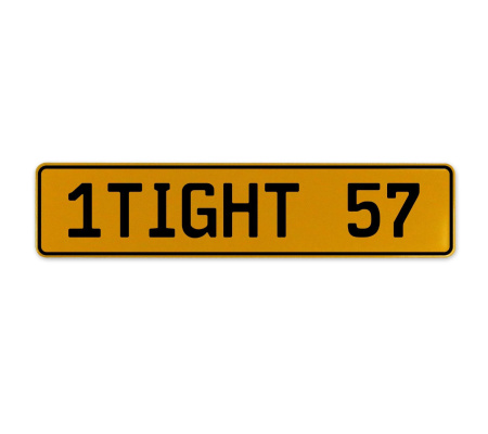 1TIGHT 57  - Yellow Aluminum Street Sign Mancave Euro Plate Name Door Sign Wall