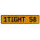 1TIGHT 58  - Yellow Aluminum Street Sign Mancave Euro Plate Name Door Sign Wall