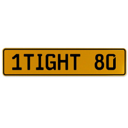 1TIGHT 80  - Yellow Aluminum Street Sign Mancave Euro Plate Name Door Sign Wall