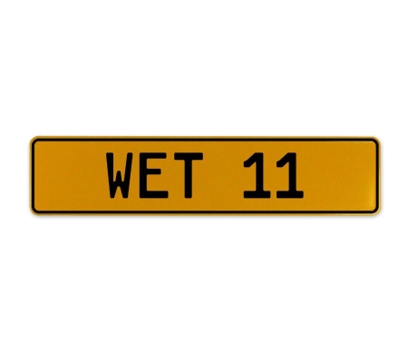 WET 11  - Yellow Aluminum Street Sign Mancave Euro Plate Name Door Sign Wall