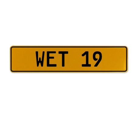 WET 19  - Yellow Aluminum Street Sign Mancave Euro Plate Name Door Sign Wall