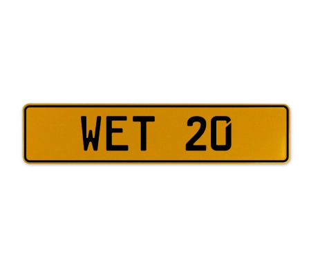 WET 20  - Yellow Aluminum Street Sign Mancave Euro Plate Name Door Sign Wall