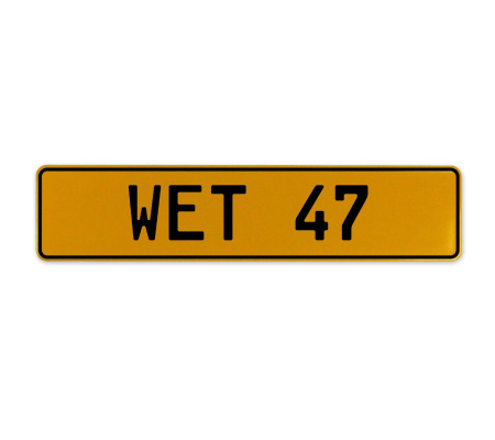 WET 47  - Yellow Aluminum Street Sign Mancave Euro Plate Name Door Sign Wall
