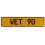 WET 90  - Yellow Aluminum Street Sign Mancave Euro Plate Name Door Sign Wall