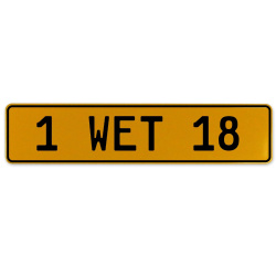 1 WET 18  - Yellow Aluminum Street Sign Mancave Euro Plate Name Door Sign Wall