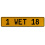 1 WET 18  - Yellow Aluminum Street Sign Mancave Euro Plate Name Door Sign Wall