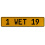 1 WET 19  - Yellow Aluminum Street Sign Mancave Euro Plate Name Door Sign Wall