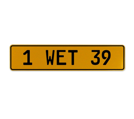 1 WET 39  - Yellow Aluminum Street Sign Mancave Euro Plate Name Door Sign Wall