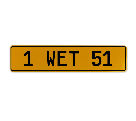 1 WET 51  - Yellow Aluminum Street Sign Mancave Euro Plate Name Door Sign Wall