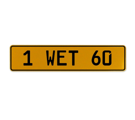 1 WET 60  - Yellow Aluminum Street Sign Mancave Euro Plate Name Door Sign Wall
