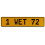 1 WET 72  - Yellow Aluminum Street Sign Mancave Euro Plate Name Door Sign Wall