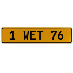 1 WET 76  - Yellow Aluminum Street Sign Mancave Euro Plate Name Door Sign Wall