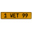 1 WET 99  - Yellow Aluminum Street Sign Mancave Euro Plate Name Door Sign Wall