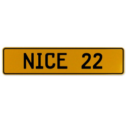 NICE 22  - Yellow Aluminum Street Sign Mancave Euro Plate Name Door Sign Wall