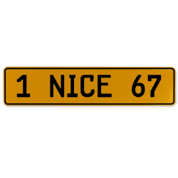 1 NICE 67  - Yellow Aluminum Street Sign Mancave Euro Plate Name Door Sign Wall