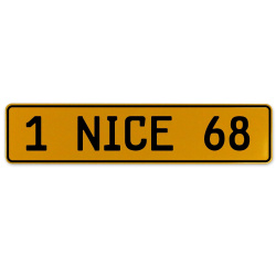 1 NICE 68  - Yellow Aluminum Street Sign Mancave Euro Plate Name Door Sign Wall