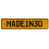 MADEIN30  - Yellow Aluminum Street Sign Mancave Euro Plate Name Door Sign Wall