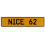 NICE 62  - Yellow Aluminum Street Sign Mancave Euro Plate Name Door Sign Wall