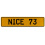 NICE 73  - Yellow Aluminum Street Sign Mancave Euro Plate Name Door Sign Wall
