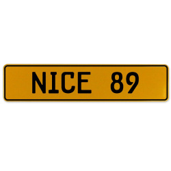 NICE 89  - Yellow Aluminum Street Sign Mancave Euro Plate Name Door Sign Wall