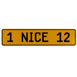 1 NICE 12  - Yellow Aluminum Street Sign Mancave Euro Plate Name Door Sign Wall