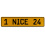 1 NICE 24  - Yellow Aluminum Street Sign Mancave Euro Plate Name Door Sign Wall